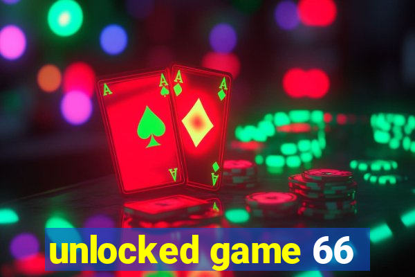 unlocked game 66